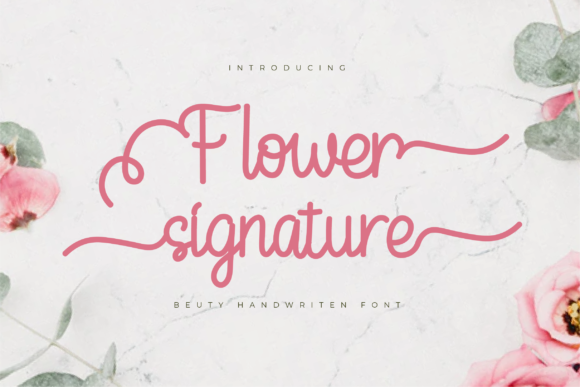 Flower Signature: A Handwritten Font That Converts Scroll Into Stop