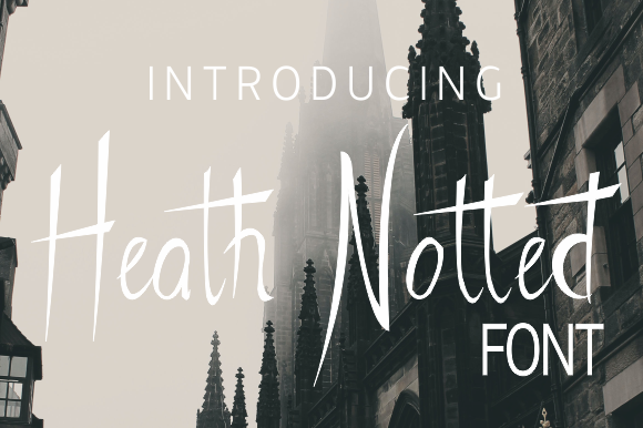 Heath Notted: A Handwritten Font That Feels Like Home
