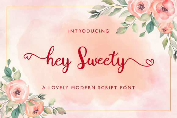 Hey Sweety: A Warm, Polished Script Font for Small Business Branding