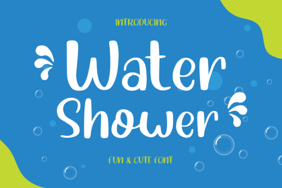Water Shower Font: A Playful Handwritten Typeface for Warm Branding
